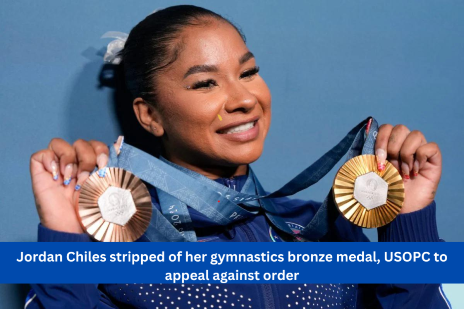 Jordan Chiles stripped of her gymnastics bronze medal, USOPC to appeal against order