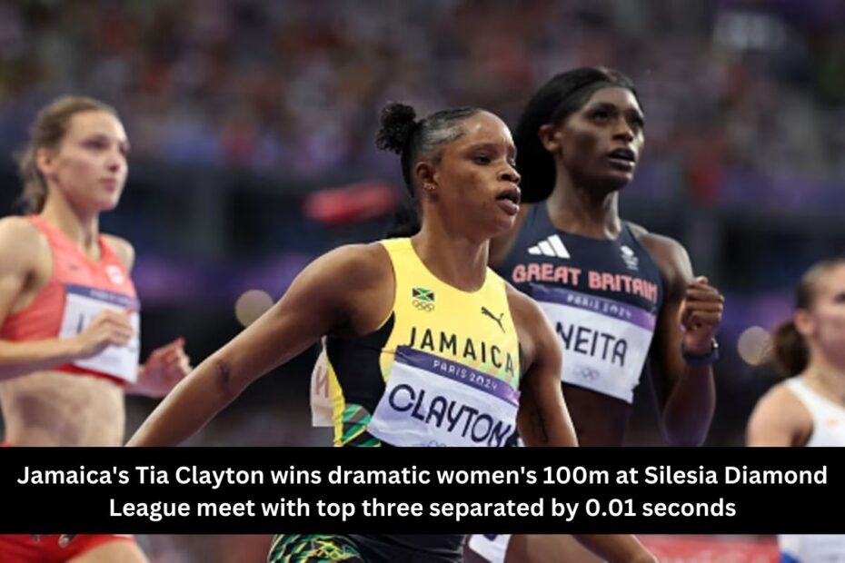 Jamaica's Tia Clayton wins dramatic women's 100m at Silesia Diamond League meet with top three separated by 0.01 seconds