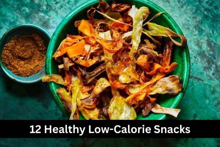 12 Healthy Low-Calorie Snacks