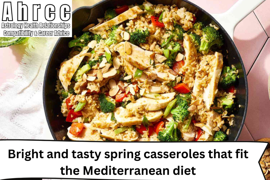 Bright and tasty spring casseroles that fit the Mediterranean diet