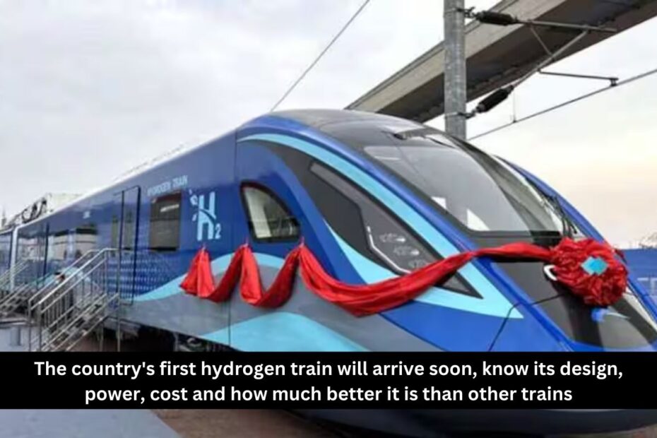 The country's first hydrogen train will arrive soon, know its design, power, cost and how much better it is than other trains