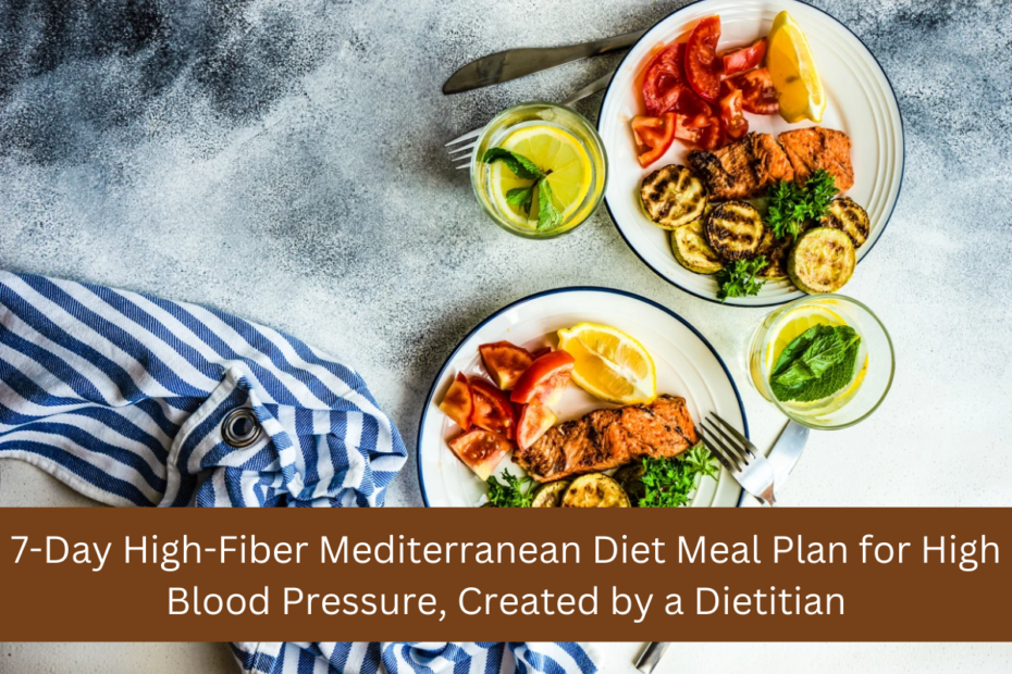 7-Day Mediterranean Diet Meal Plan for Better Blood Sugar, Created by a Dietitian