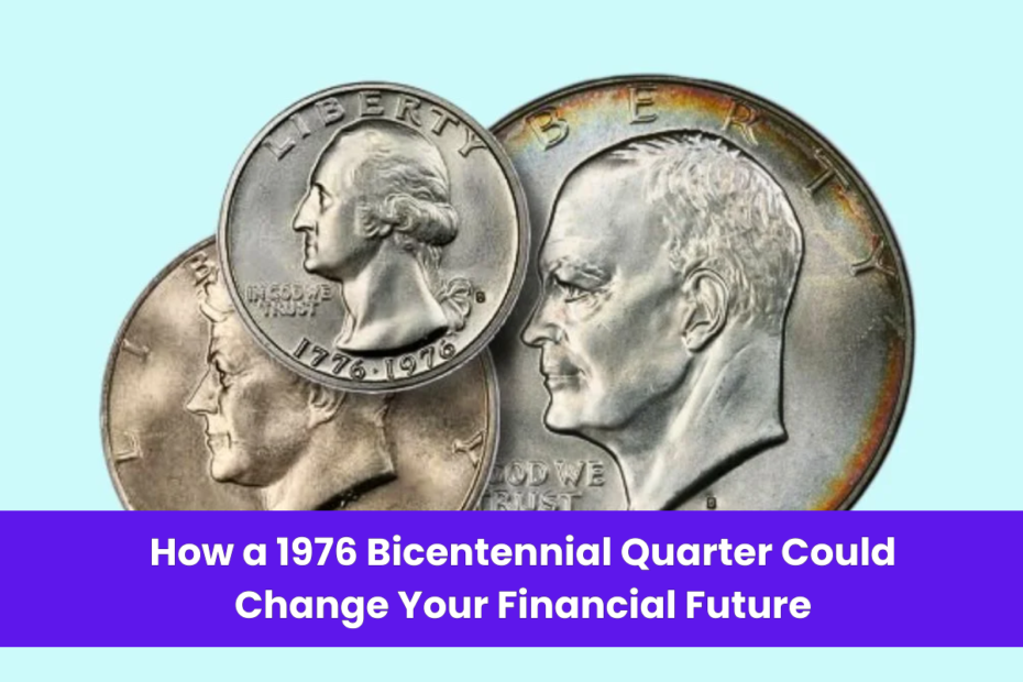 The $222 Billion Coin Hunt: Why You Need to Find 2 Rare Bicentennial Quarters