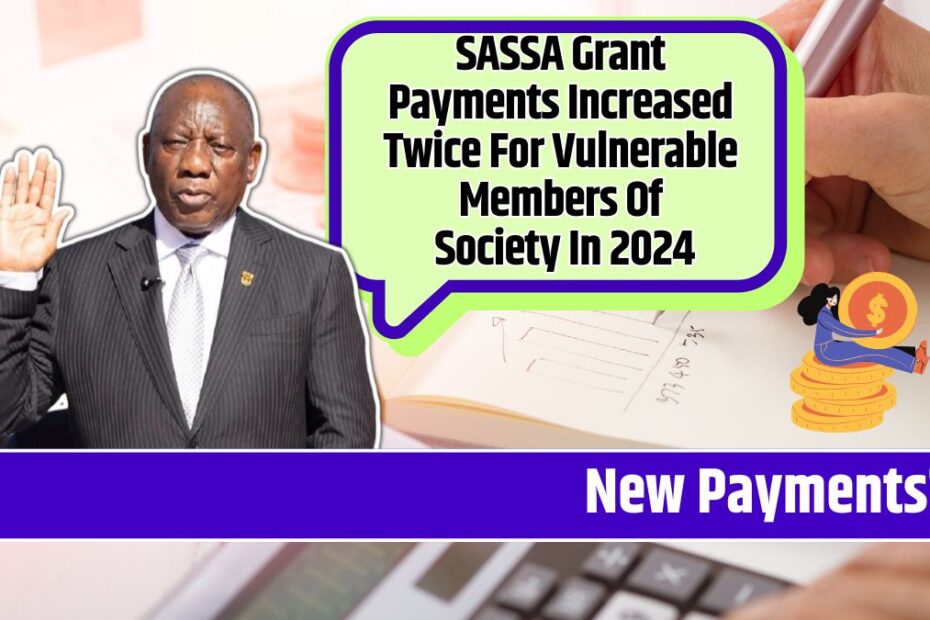 SASSA Grant Payments Increased Twice For Vulnerable Members Of Society In 2024: Know New Payments